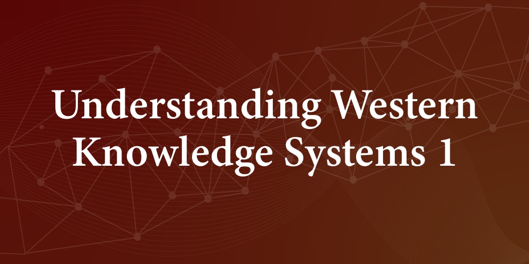 understanding-western Understanding Western Knowledge Systems - l